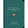 Honor Your Partner: Eighty-One American Square, Circle And Contra Dances, With Complete Instructions For Doing Them