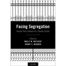 Facing Segregation: Housing Policy Solutions for a Stronger Society