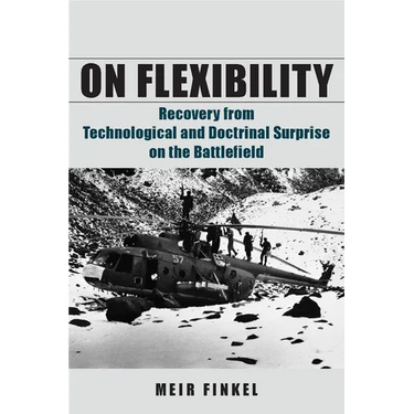 On Flexibility: Recovery from Technological and Doctrinal Surprise on the Battlefield