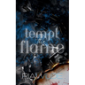 Tempt the Flame: A Standalone Dark Romance