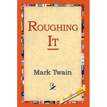 Roughing It