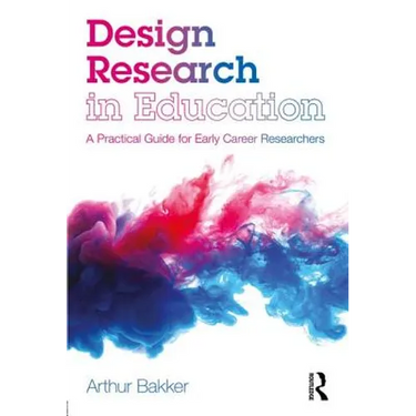 Design Research in Education: A Practical Guide for Early Career Researchers