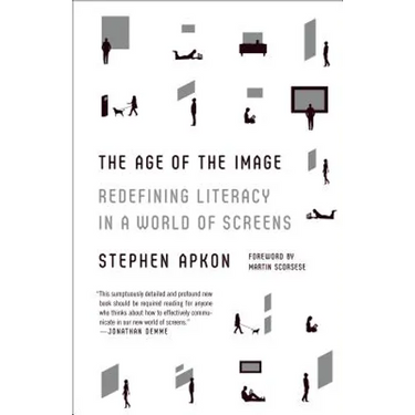 The Age of the Image: Redefining Literacy in a World of Screens