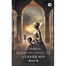 Marie Antoinette And Her Son Book II
