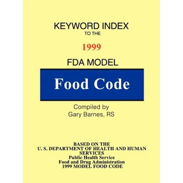 Keyword Index: 1999 FDA Model Food Code