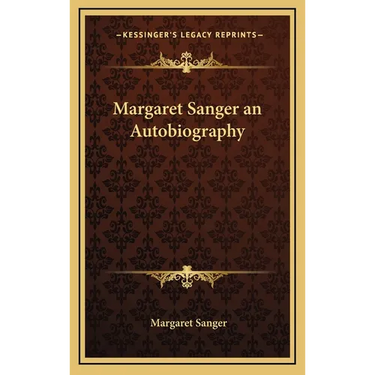 Margaret Sanger an Autobiography