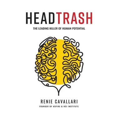 Headtrash: The Leading Killer of Human Potential