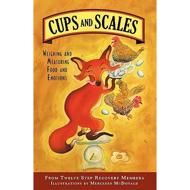 Cups & Scales: Weighing & Measuring Food & Emotions