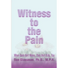 Witness to the Pain: When Dads Hurt Moms, They Hurt Kids, Too
