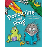 Porcupine and Frog
