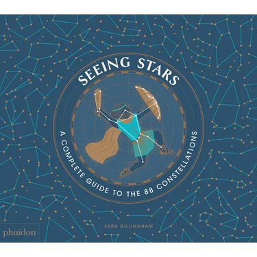Seeing Stars: A Complete Guide to the 88 Constellations