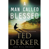 A Man Called Blessed