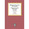 Wilson County, Tennessee Circuit Court Records, 1810-1855. (Volume #1)