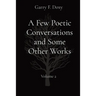 A Few Poetic Conversations and Some Other Works: Volume 2