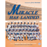 The Miracle Has Landed: The Amazin' Story of How the 1969 Mets Shocked the World
