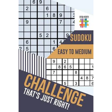 Challenge That's Just Right! Sudoku Easy to Medium