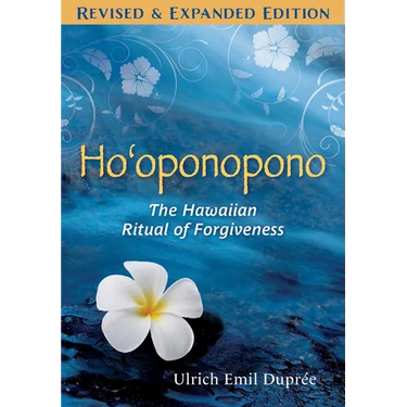 Ho'oponopono: The Hawaiian Ritual of Forgiveness