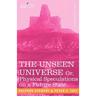 The Unseen Universe, or Physical Speculations on a Future State