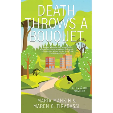 Death Throws a Bouquet: A Rev and Rye Mystery