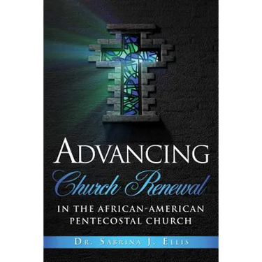 Advancing Church Renewal in the African-American Pentecostal Church