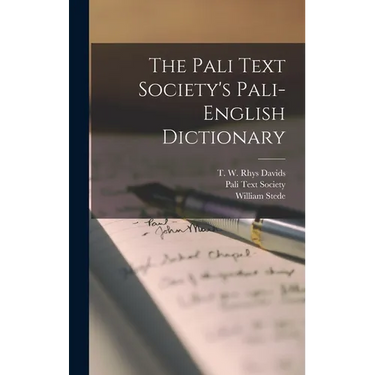 The Pali Text Society's Pali-English Dictionary