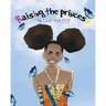 Raising The Princess: to love herself