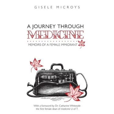 A Journey Through Medicine: Memoirs of a Female Immigrant