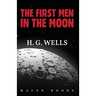 The First Men in the Moon