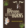 Big Horns Little Horns