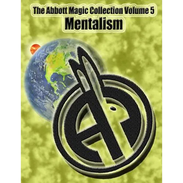 The Abbott Magic Collection Volume 5: Mentalism