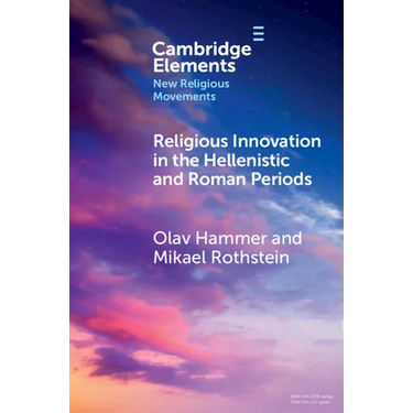 Religious Innovation in the Hellenistic and Roman Periods