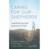 Caring for Our Shepherds: Understanding and Coping with Burnout as a Pastor
