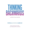 Thinking Backwards: A Rose in Full Bloom
