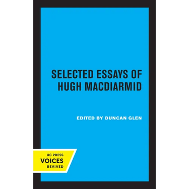 Selected Essays of Hugh MacDiarmid