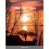 And Still I Love: A Collection of Descriptive Verse