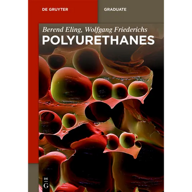 Polyurethanes: Polyols, Isocyanates, Rigid Foams, Flexible Foams, Elastomers