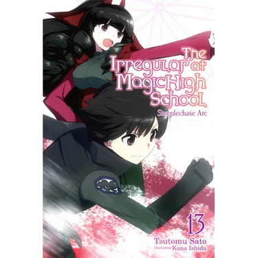 The Irregular at Magic High School, Vol. 13 (Light Novel): Steeplechase ARC Volume 13