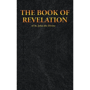 THE BOOK OF REVELATION of St. John the Divine