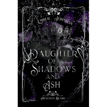 Daughter of Shadows and Ash