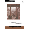 The Badlands of Modernity: Heterotopia and Social Ordering