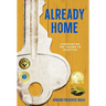 Already Home: Confronting the Trauma of Adoption