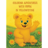 Coloring Adventures with Pippin in Yellowstone: The Grizzly Bear Book I