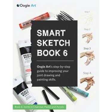 Smart Sketch Book 6: Oogie Art's step-by-step guide to drawing basic human joints in charcoal and pastel