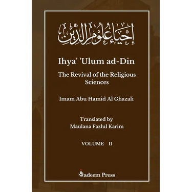 Ihya' 'Ulum ad-Din - The Revival of the Religious Sciences - Vol 2: إحياء علوم ال