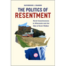 The Politics of Resentment: Rural Consciousness in Wisconsin and the Rise of Scott Walker