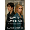 How She Saved Me