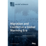 Migration and Conflict in a Global Warming Era: A Political Understanding of Climate Change