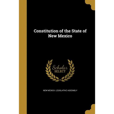 Constitution of the State of New Mexico