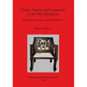 Chairs, Stools and Footstools in the New Kingdom: Production, typology and social analysis