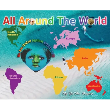 All Around the World: We Are United Against COVID-19